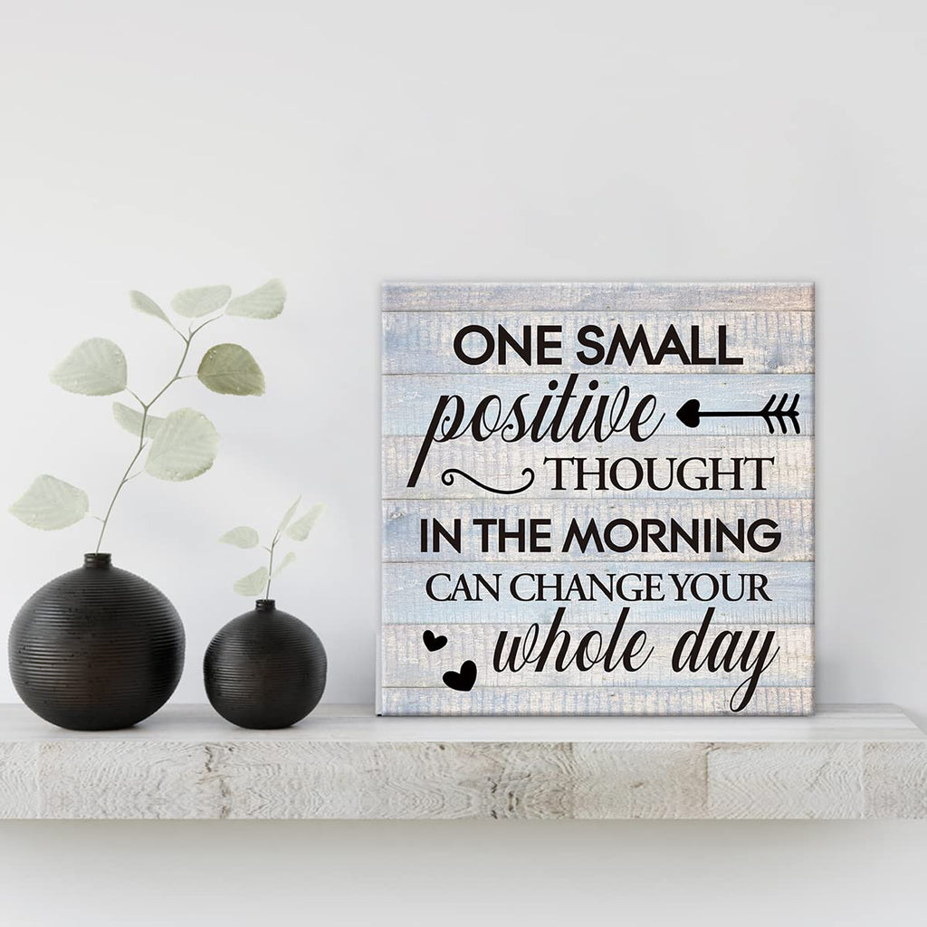 Inspirational Farmhouse Canvas Print Wall Art Decor One Small Positive Thought in the Morning Can Change Your Whole Day Sign Painting Plaque Rustic Home Decoration (8 X 8 Inches, Framed)